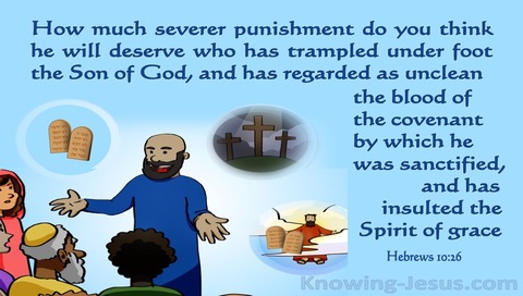 Hebrews 10:26 How Much Severer Punishment (blue)